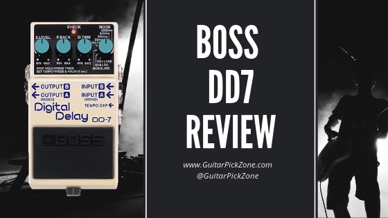 Boss DD7 Digital Delay Review